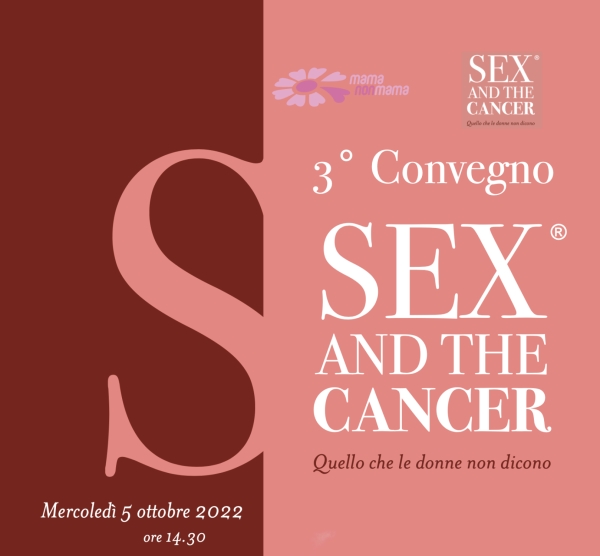 3° Convegno “Sex and the cancer – Quello che le donne non dicono”