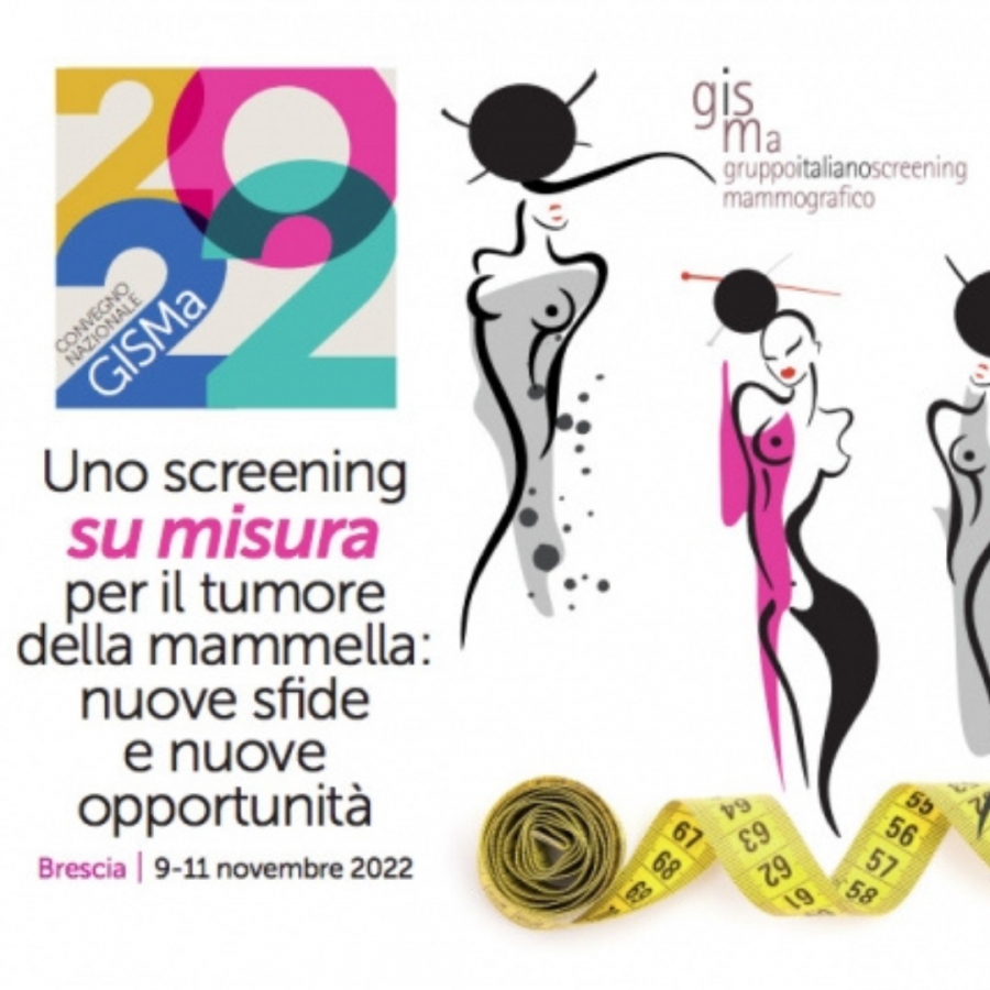 Convegno Nazionale GISMa 2022-Uno screening su misura per il tumore della mammella: nuove sfide e nuove opportunità