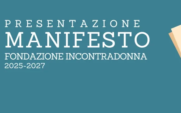 Logo Presentazione Manifesto Fondazione IncontraDonna