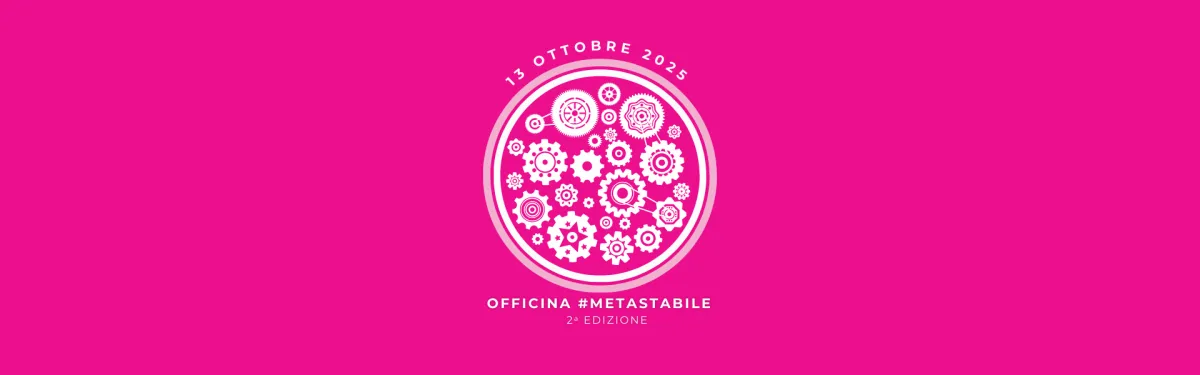 Officina Metastabile 2ª Edizione