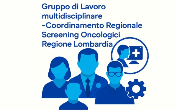 Progetto Gruppo di Lavoro multidisciplinare - Coordinamento Regionale Screening Oncologici