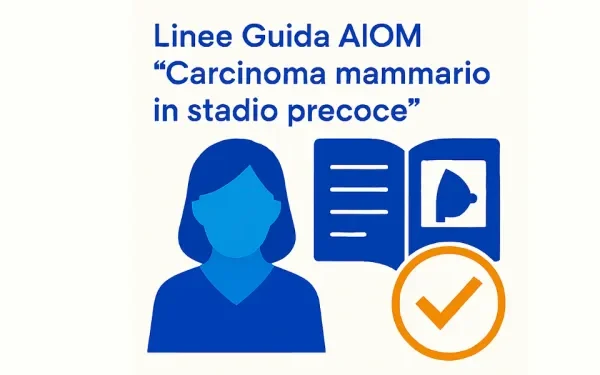 Progetto Linee Guida AIOM “Carcinoma mammario in stadio precoce”