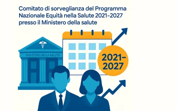 Progetto Comitato di sorveglianza del Programma Nazionale Equità nella Salute 2021-2027