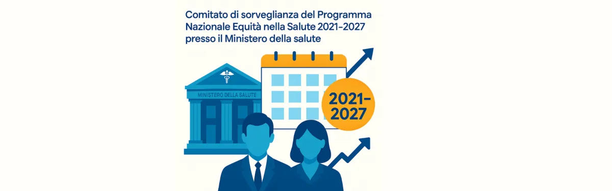 Comitato di sorveglianza del Programma Nazionale Equità nella Salute 2021-2027