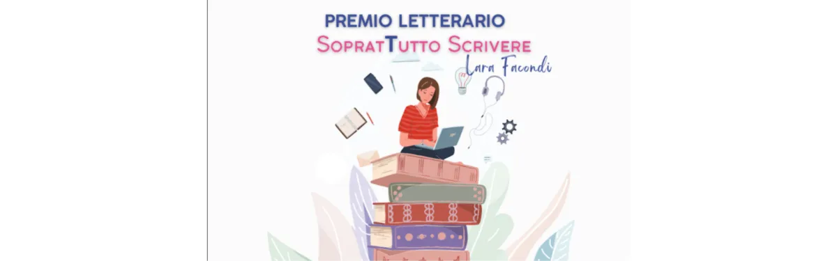 Premio Letterario “SopratTutto Scrivere – Lara Facondi”