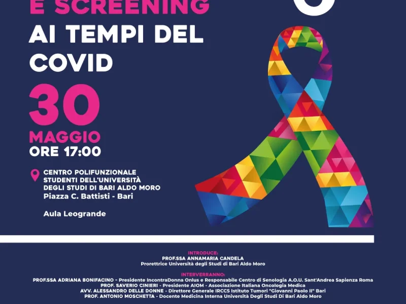 COMUNICATO STAMPA – E’ quanto emerge in un convegno promosso da IncontraDonna, AIOM e UniBA – TUMORE DEL SENO, IN PUGLIA -34% DI MAMMOGRAFIE A CAUSA DEL COVID “SERVONO SISTEMI INNOVATIVI PER FAVORIRE I TRE PROGRAMMI DI SCREENING”