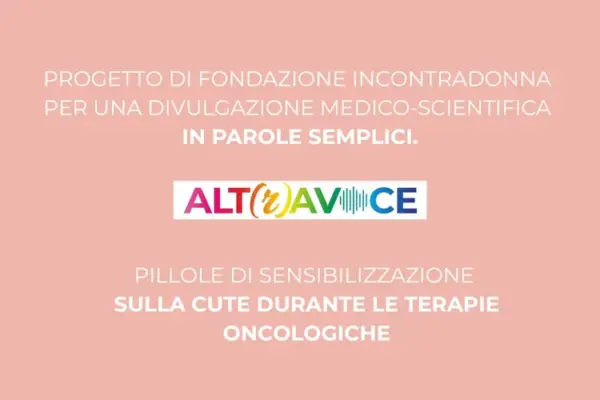 Logo ALT(r)AVOCE - La cute durante le terapie oncologiche