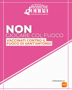Alt(r)avoce – Fuoco di Sant’antonio – Vaccinati