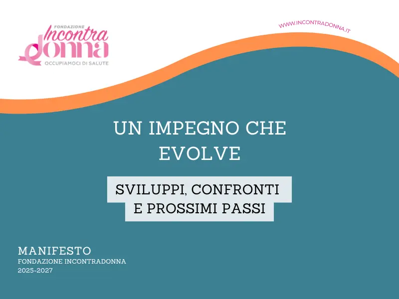 Manifesto di Fondazione IncontraDonna: sviluppi, confronti istituzionali e prospettive future