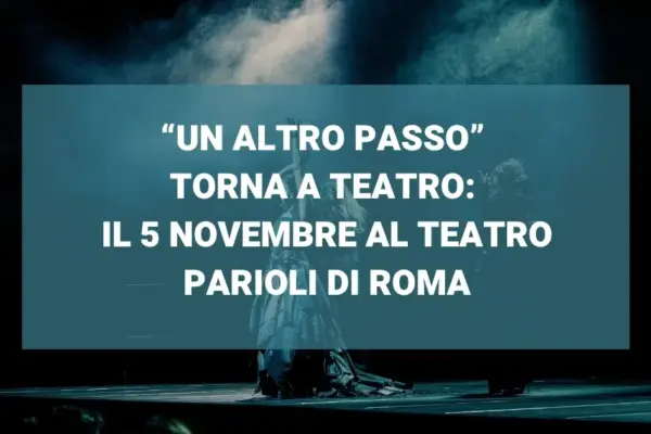 Logo UN ALTRO PASSO: 5 NOVEMBRE TEATRO PARIOLI